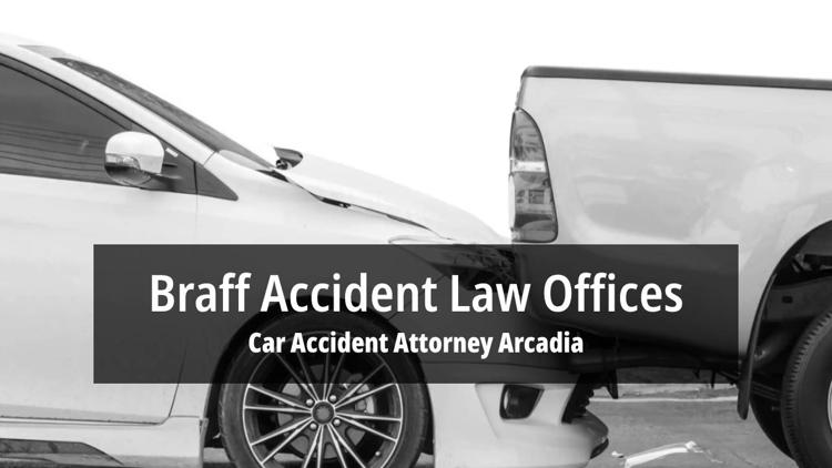 Car Accident Attorney Arcadia - Braff Accident Law Offices 626 538-5779.jpg