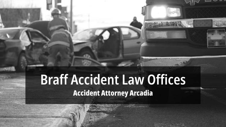 Accident Attorney Arcadia - Braff Accident Law Offices 626 538-5779.jpg