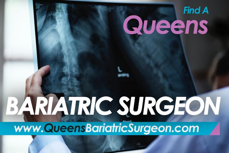 Find a Queens Board Certified Bariatric surgeon for metabolic weight loss surgery or gastric bypass.