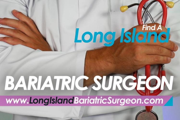Find a Long Island Board Certified Bariatric surgeon for metabolic weight loss surgery or gastric bypass.