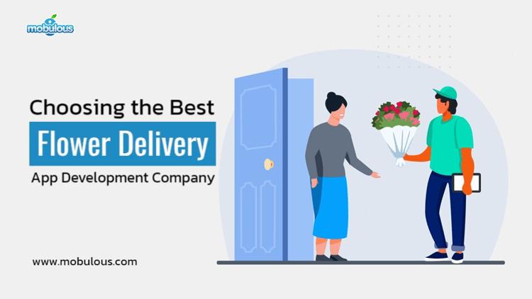 Choosing the Best Flower Delivery App Development Company.jpg