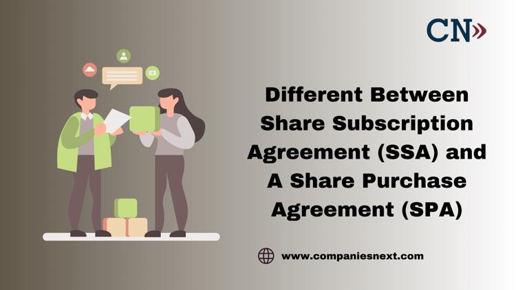 Different Between Share Subscription Agreement SSA and A Share Purchase Agreement SPA.png