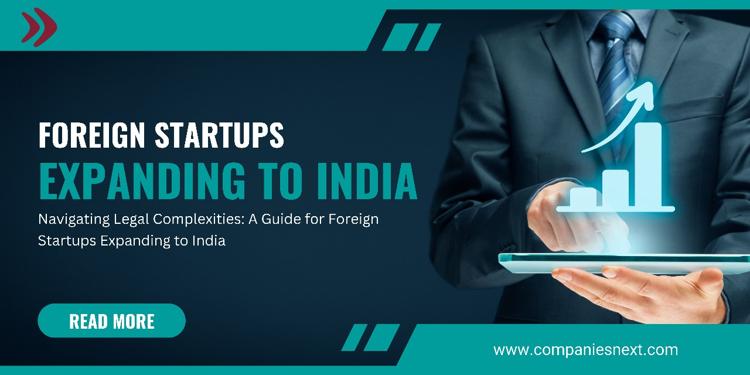 Legal Essentials for Foreign Startups Expanding to India.jpg