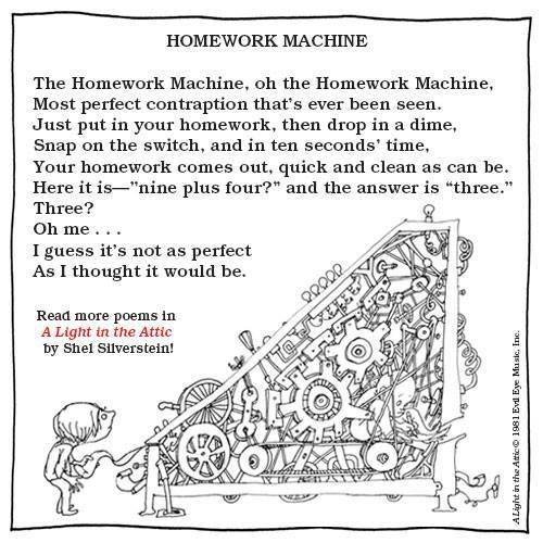 Homework Machine By: Shel Silverstein