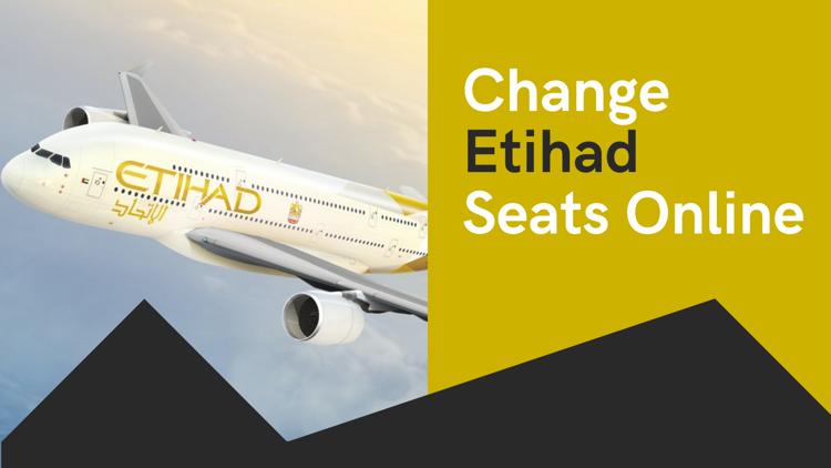 How to change Etihad seats online  Visit here to know more httpsairlinespolicy.comflight-change-policyetihad-airways-flight-change-policy.png