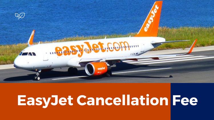 Know about EasyJet Cancellation Fee  Visit our website to know more httpsairlinespolicy.comcancellation-policyeasyjet-cancellation-policy.png