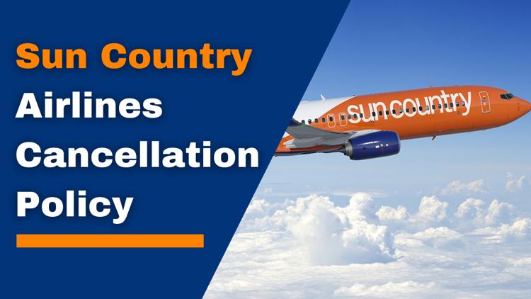 Sun Country Airlines Cancellation Policy  Visit our website to know more httpsairlinespolicy.comcancellation-policysun-country-cancellation-policy.png