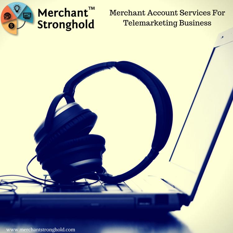 Merchant Account Services For Telemarketing Business