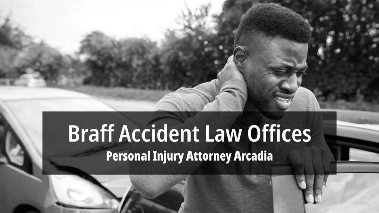 Personal Injury Attorney Arcadia - Braff Accident Law Offices 626 538-5779.jpg