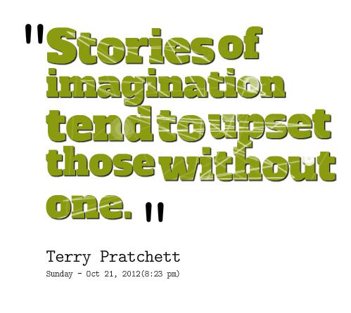 stories-of-imagination-tend-to-upset-those-without-one