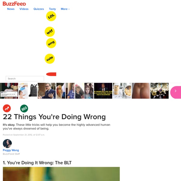 22 Things You're Doing Wrong
