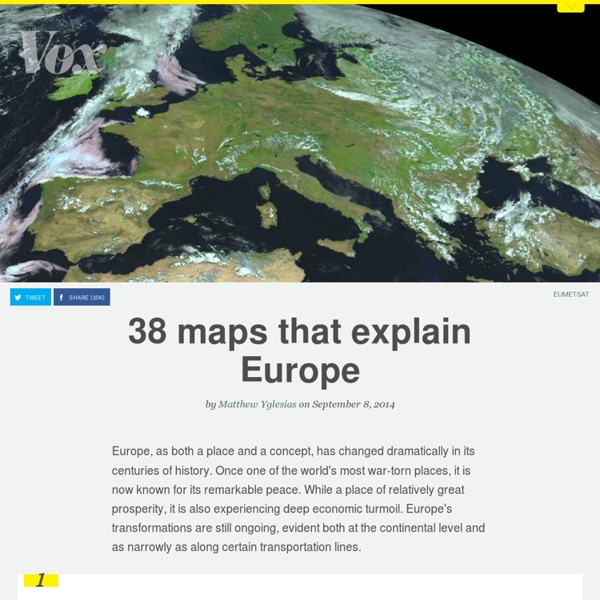 38 maps that explain Europe