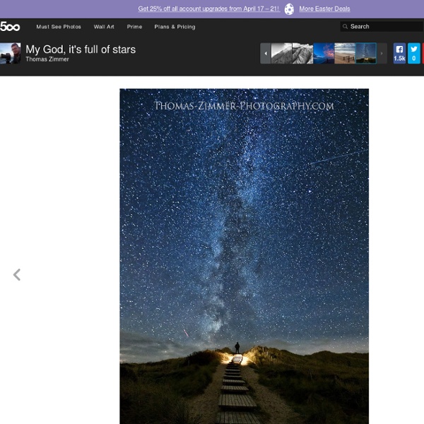 Photo &My God, its full of stars& by Thomas Zimmer - StumbleUpon