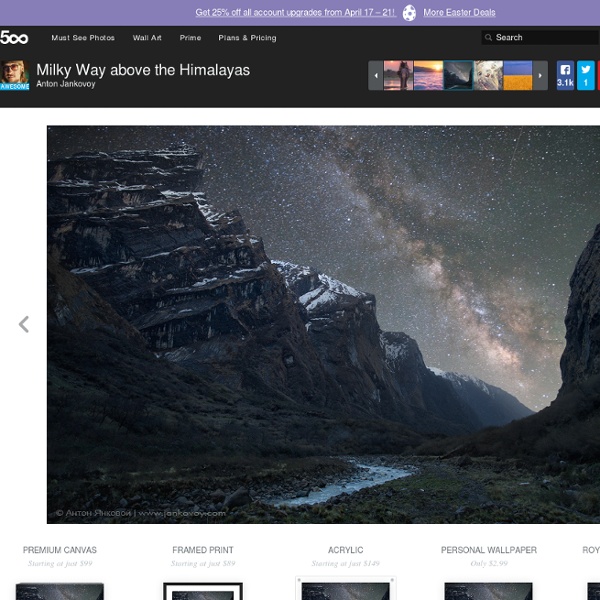 Photo &Milky Way above the Himalayas& by Anton Jankovoy... - StumbleUpon