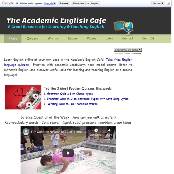 Academic English Cafe - Home for Learning English with Quizzes, Games, Model Essays and More