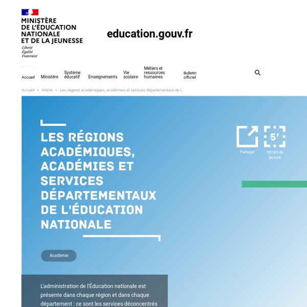 Les régions académiques, académies et services départementaux de l'Éducation nationale
