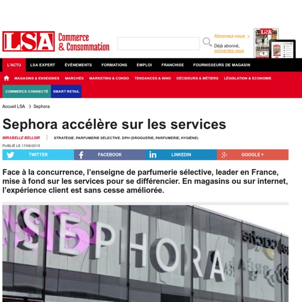 Sephora accélère sur les services - DPH (Droguerie, parfumerie, hygiène)