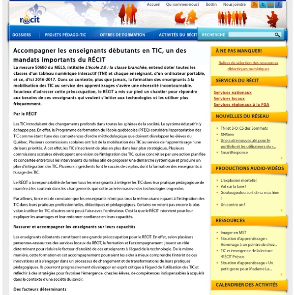 Accompagner les enseignants débutants en TIC, un des mandats importants du RÉCIT