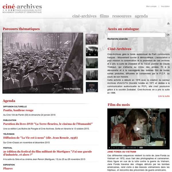 Accueil - Ciné-Archives - Cinémathèque du parti communiste français - Mouvement ouvrier et démocratique