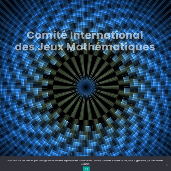 Accueil - CIJM - Jeux Mathématiques en France et dans le Monde