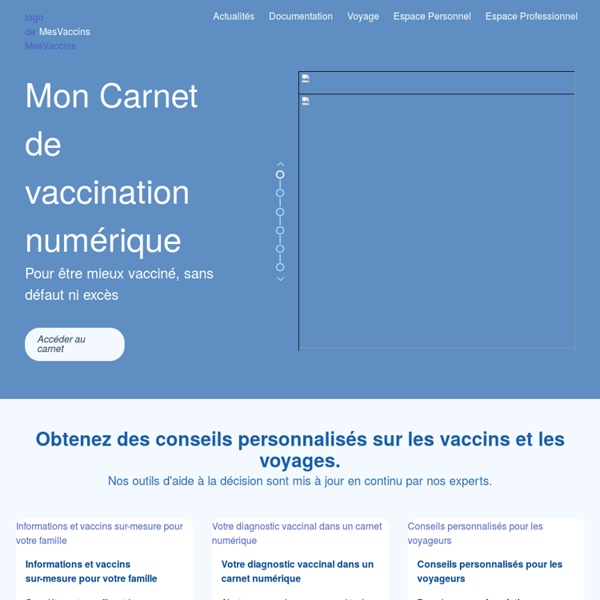 MesVaccins.net - Mon carnet de vaccination électronique, pour être mieux vacciné, sans défaut ni excès