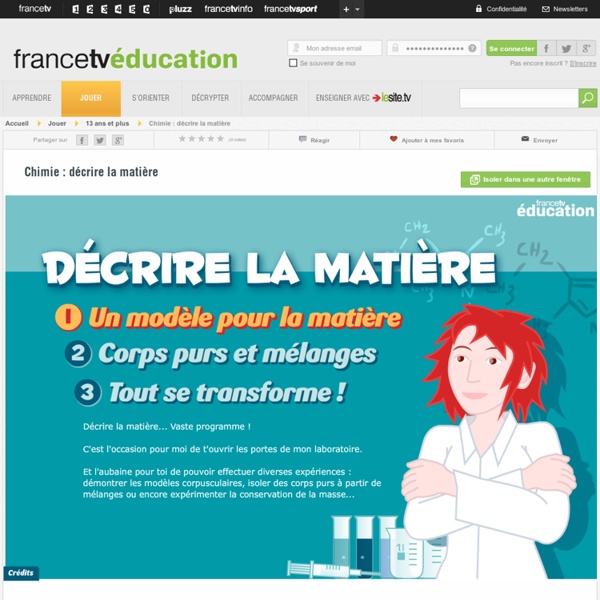 Chimie : décrire la matière - activité interactive - francetv éduca