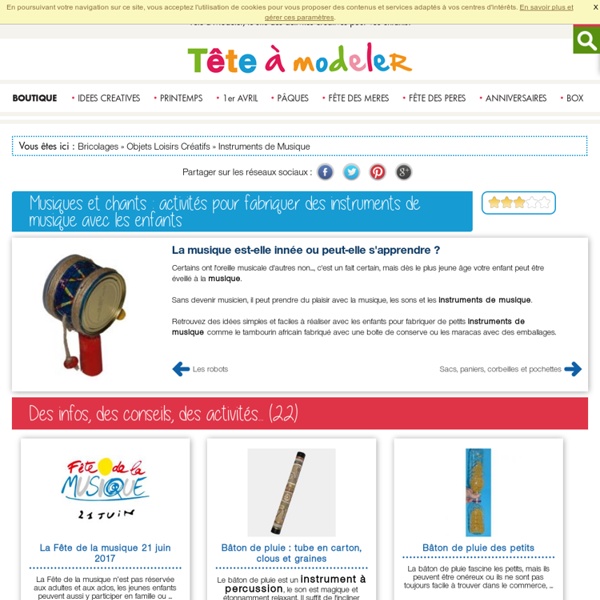 Musique et chant : activités pour fabriquer des instruments de musique avec les enfants l Musique