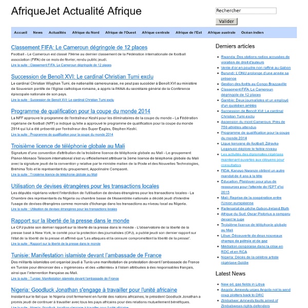Afrique actualite information Maroc Algerie Tunisie Afriquejet.com
