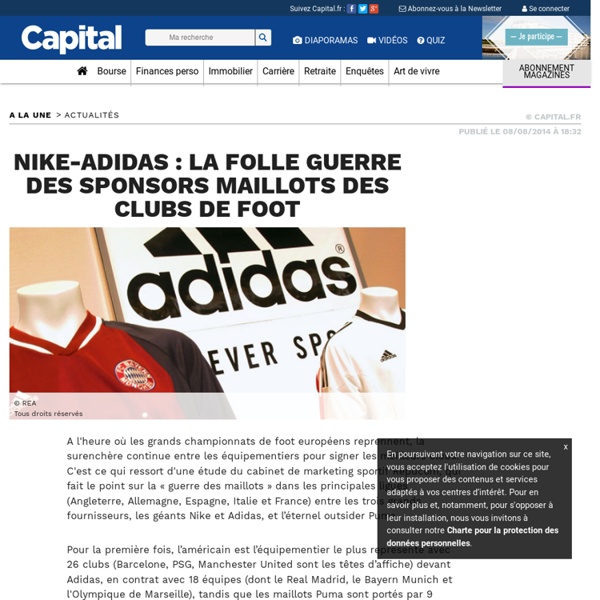 Nike-Adidas : la folle guerre des sponsors maillots des clubs de foot