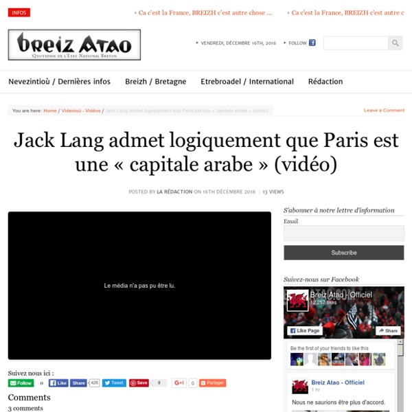 Jack Lang admet logiquement que Paris est une « capitale arabe » (vidéo)