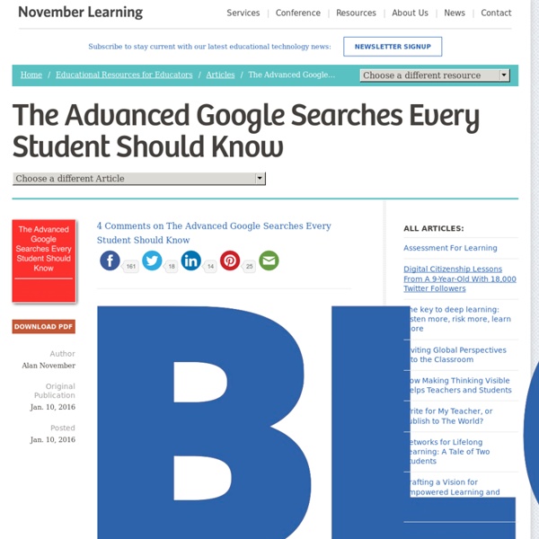 The Advanced Google Searches Every Student Should Know - November Learning