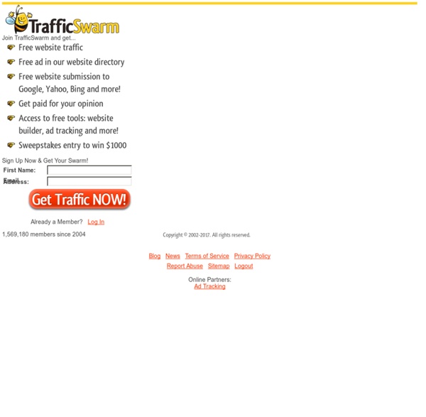 A Swarm of Free Traffic to Your Site Guaranteed! Get Targeted Free Advertising with TrafficSwarm.com
