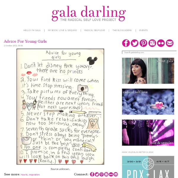 Advice For Young Girls www.galadarling.com