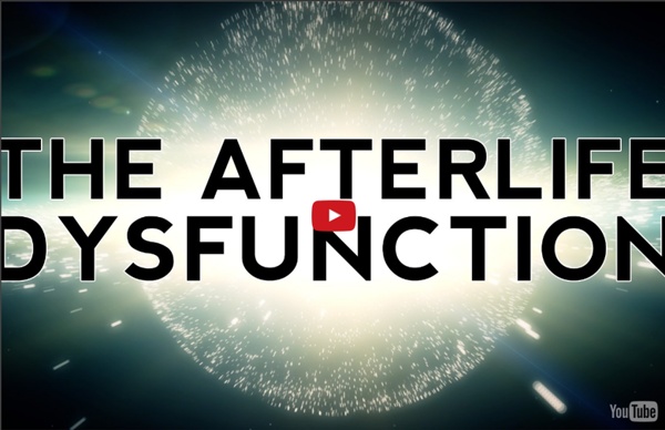 The Afterlife Dysfunction