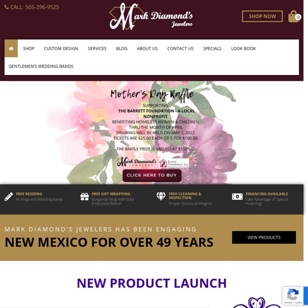 Among the Best Jewelry Stores in Albuquerque - Mark Diamond’s Jewelers
