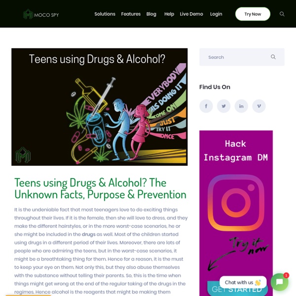 Teens Using Drugs & Alcohol? The Unknown Facts, Purpose & Prevention – MocoSpy