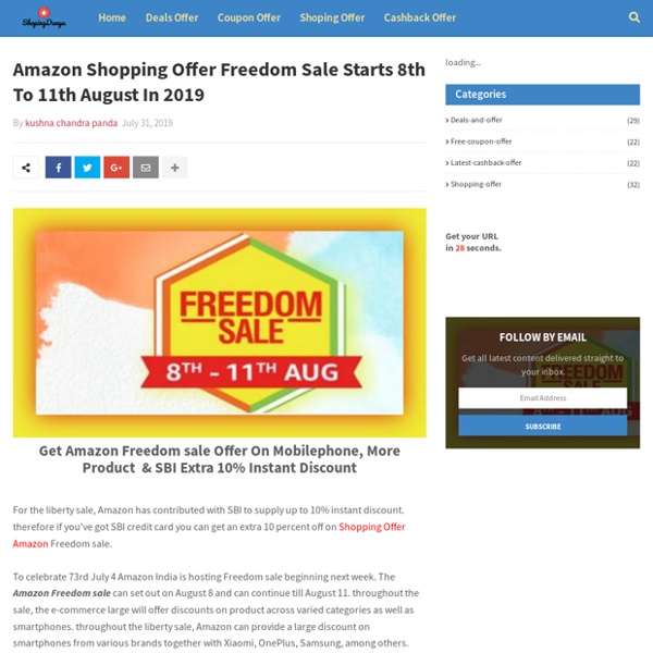 Amazon Shopping Offer Freedom Sale Starts 8th To 11th August In 2019