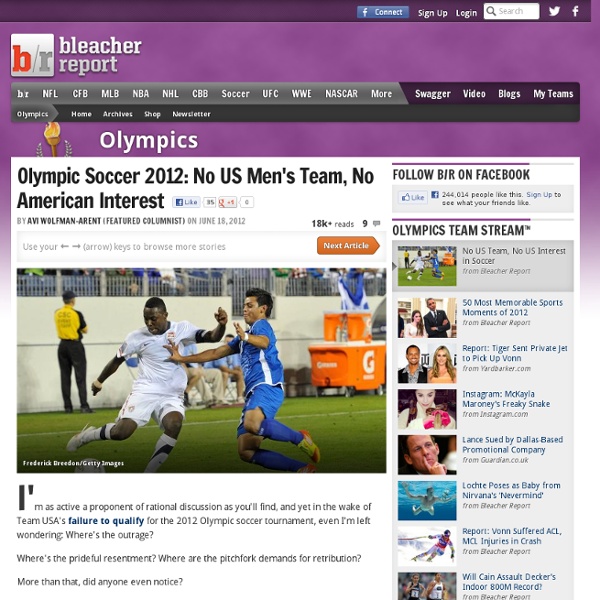 Olympic Soccer 2012: No US Men's Team, No American Interest