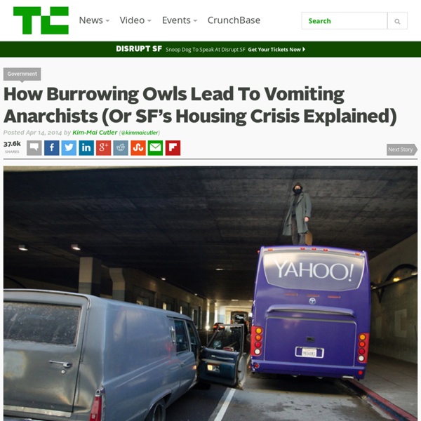 How Burrowing Owls Lead To Vomiting Anarchists (Or SF’s Housing Crisis Explained)