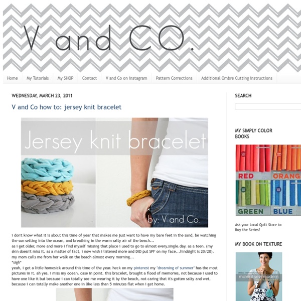 V and Co how to: jersey knit bracelet - StumbleUpon