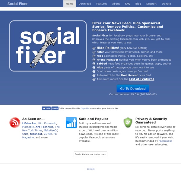 Social Fixer for Facebook fixes annoyances, adds features, and enhances existing functionality to make Facebook more fun and efficient