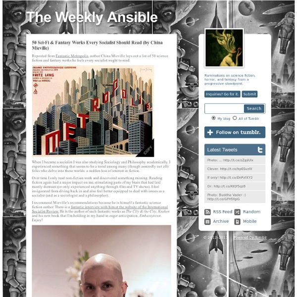 The Weekly Ansible, 50 Sci-Fi & Fantasy Works Every Socialist Should Read (by China Mieville)