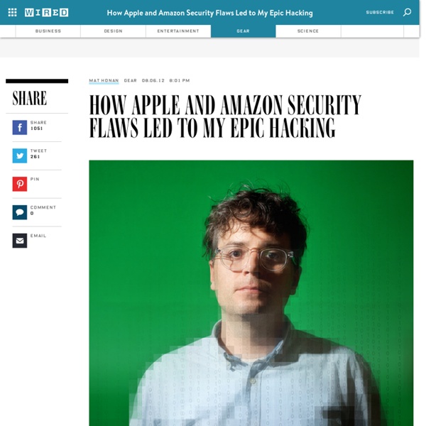How Apple and Amazon Security Flaws Led to My Epic Hacking