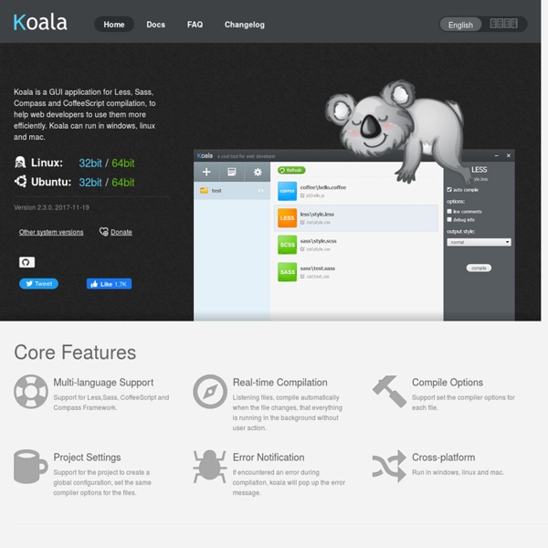 Koala - a gui application for LESS, Sass, Compass and CoffeeScript compilation.