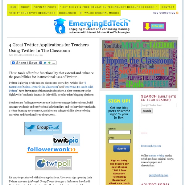 4 Great Twitter Applications for Teachers Using Twitter In The Classroom