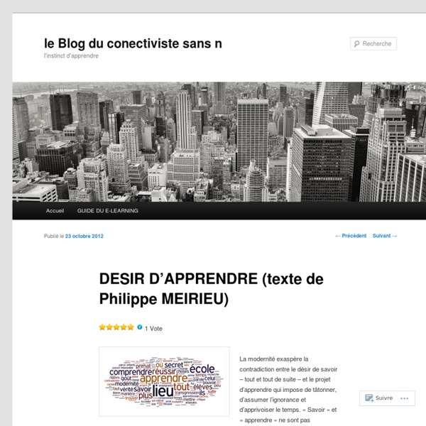 DESIR D’APPRENDRE (texte de Philippe MEIRIEU)