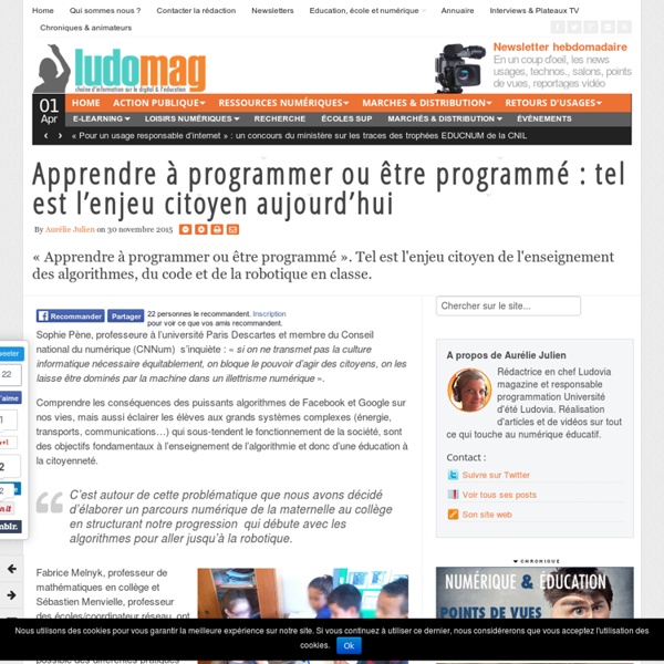 Apprendre à programmer ou être programmé : tel est l'enjeu citoyen aujourd'hui