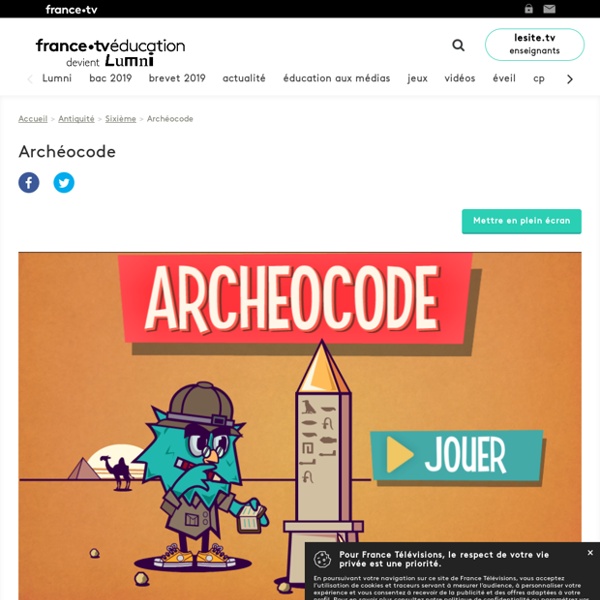 Archéocode - Jeu - France tv Éducation