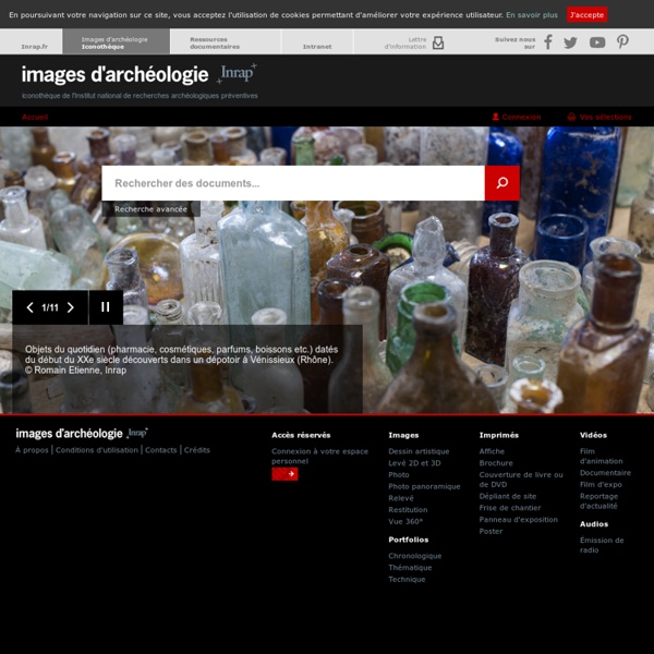 Vidéo en streaming sur l'archéologie et le métier d'archéologue, reportages photos et images des fouilles archéologiques - Iconothèque de l'Institut national de recherches archéologiques préventives
