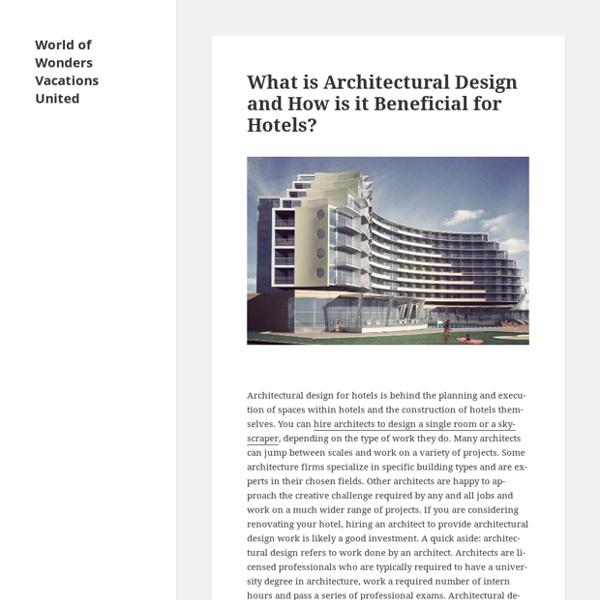 What is Architectural Design and How is it Beneficial for Hotels?